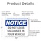Signmission Do Not Leave Valuables In Your Vehicle, 10 in W x Rectangle, Aluminum OS-2PACK-NS-A-710-L-11299 - alternate 2